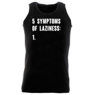 5 Symptoms Of Laziness - Funny Novelty Vest Singlet Unisex Tank Top - 123t Australia | Funny T-Shirts Mugs Novelty Gifts