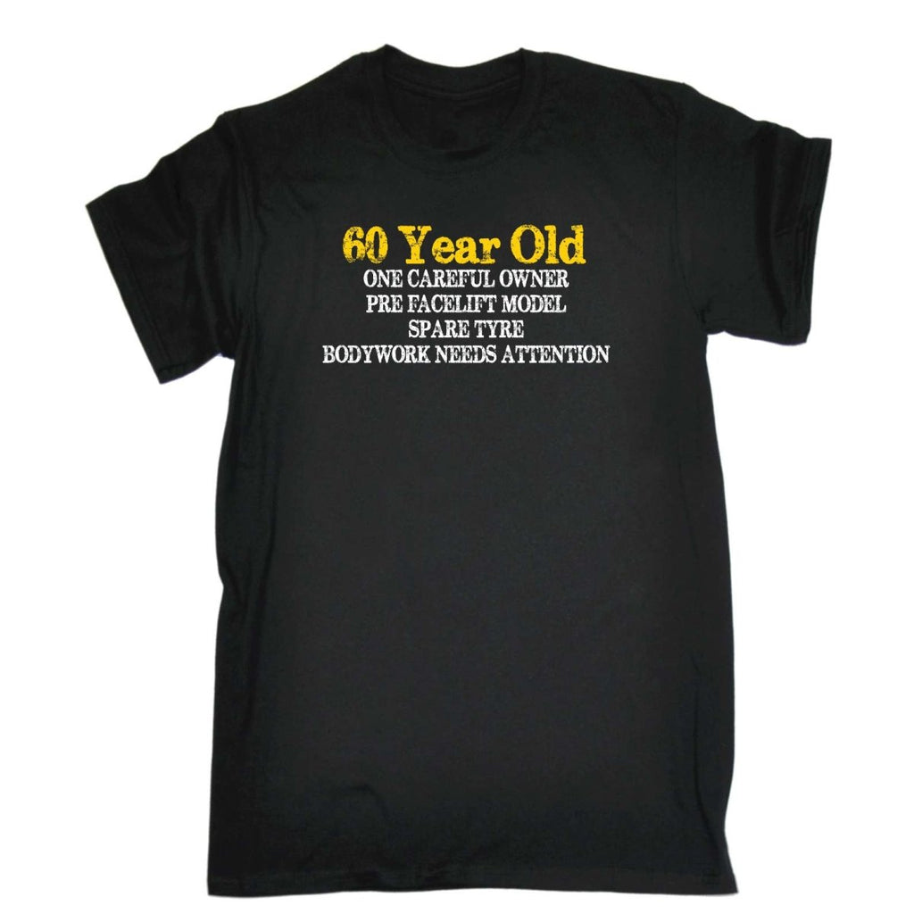 60 Year Old One Careful Owner - Birthday Mens Funny Novelty T-Shirt Tshirts BLACK T Shirt - 123t Australia | Funny T-Shirts Mugs Novelty Gifts
