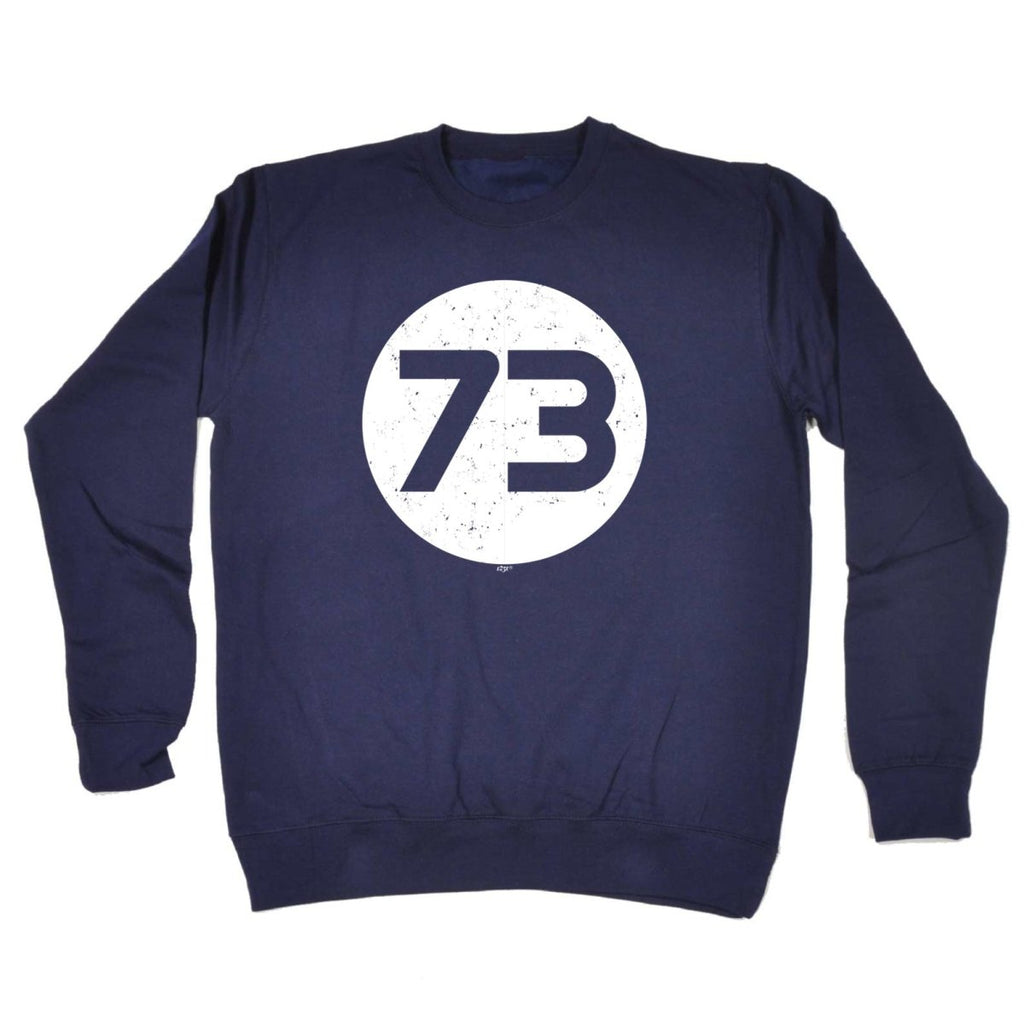 73 Number - Funny Novelty Sweatshirt - 123t Australia | Funny T-Shirts Mugs Novelty Gifts