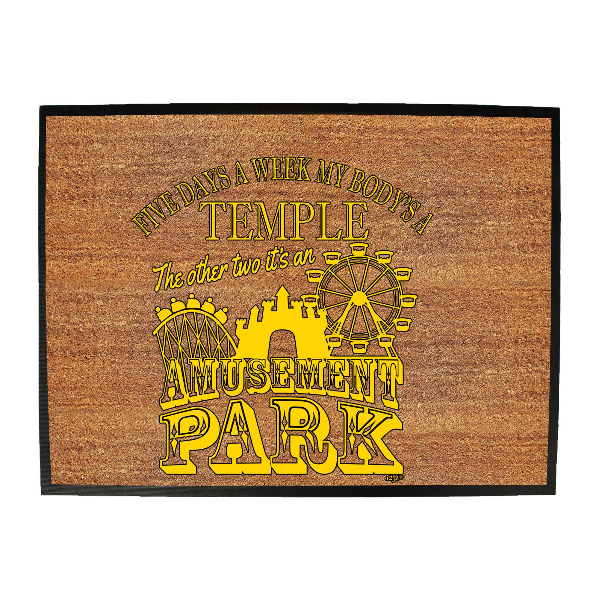 Five Days A Week My Body Is A Temple - Funny Novelty Doormat