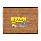Brown V1 Surname Thing - Funny Novelty Doormat