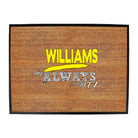Williams Always Right - Funny Novelty Doormat