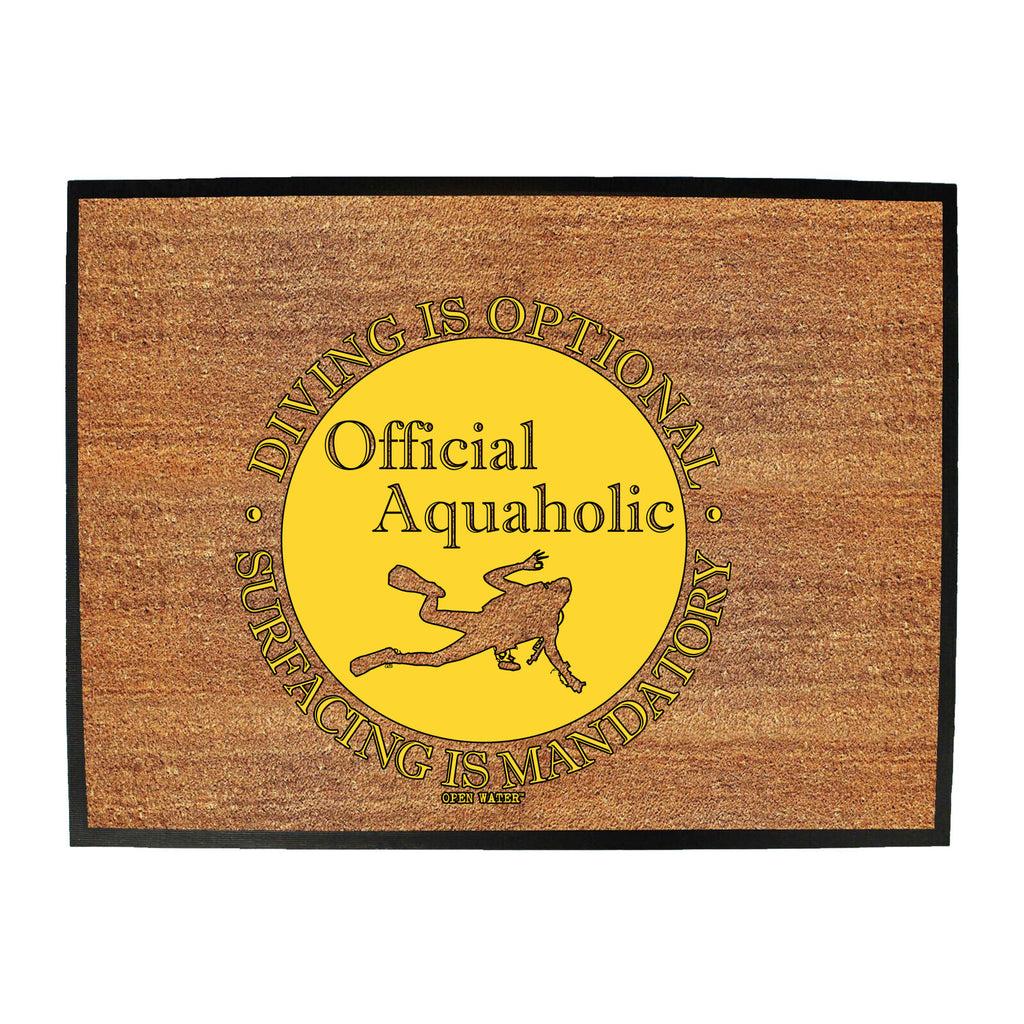 Ow Official Aquaholic - Funny Novelty Doormat