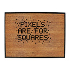 Pixels Are For Squares - Funny Novelty Doormat