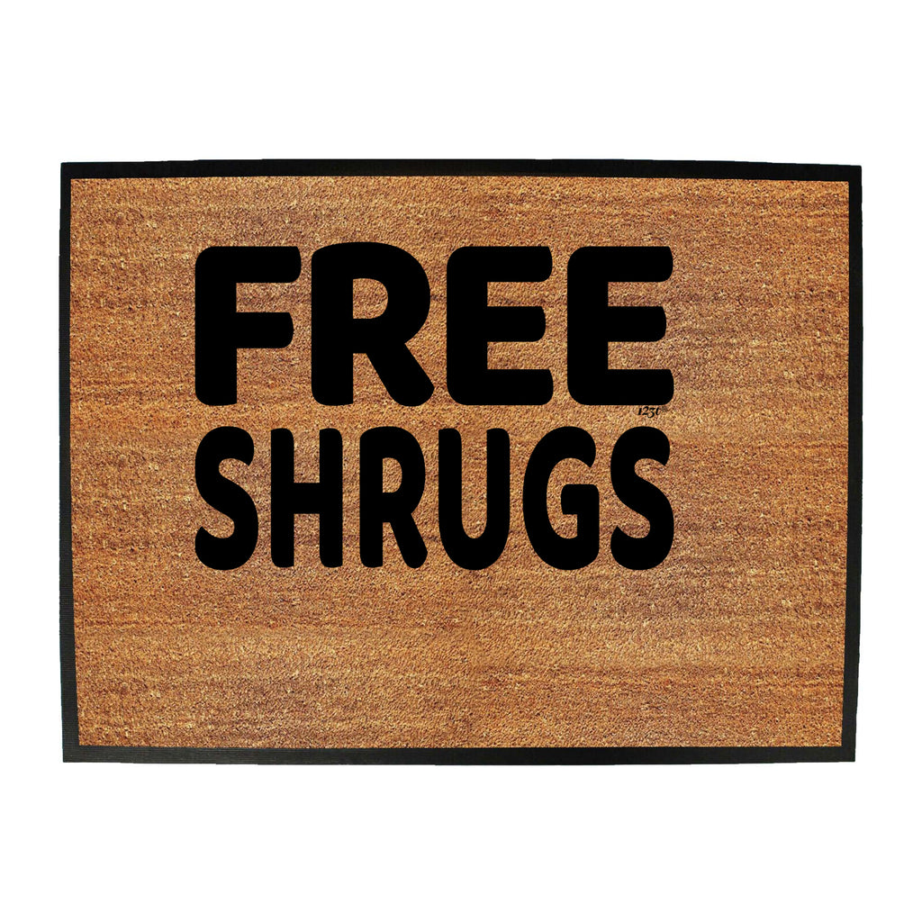 Free Shrugs - Funny Novelty Doormat