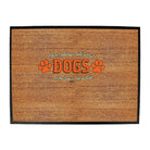 Dont Always Talk About Dogs - Funny Novelty Doormat