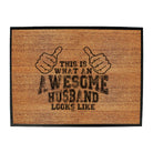 This Is What Awesome Husband - Funny Novelty Doormat