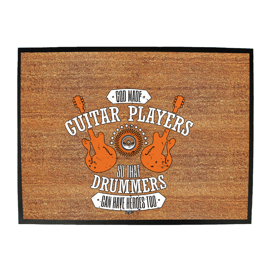 God Made Guitar Players - Funny Novelty Doormat