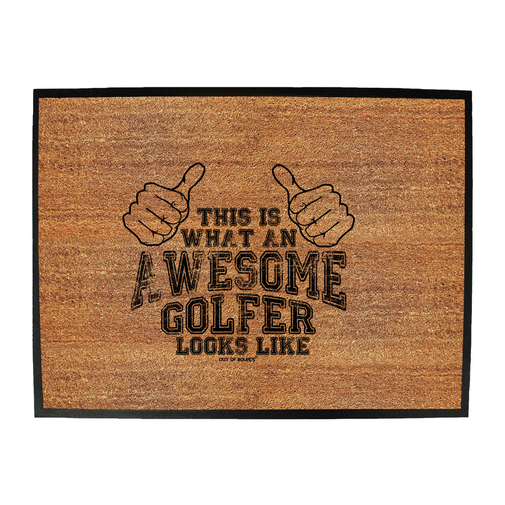Oob This Is Awesome Golfer - Funny Novelty Doormat
