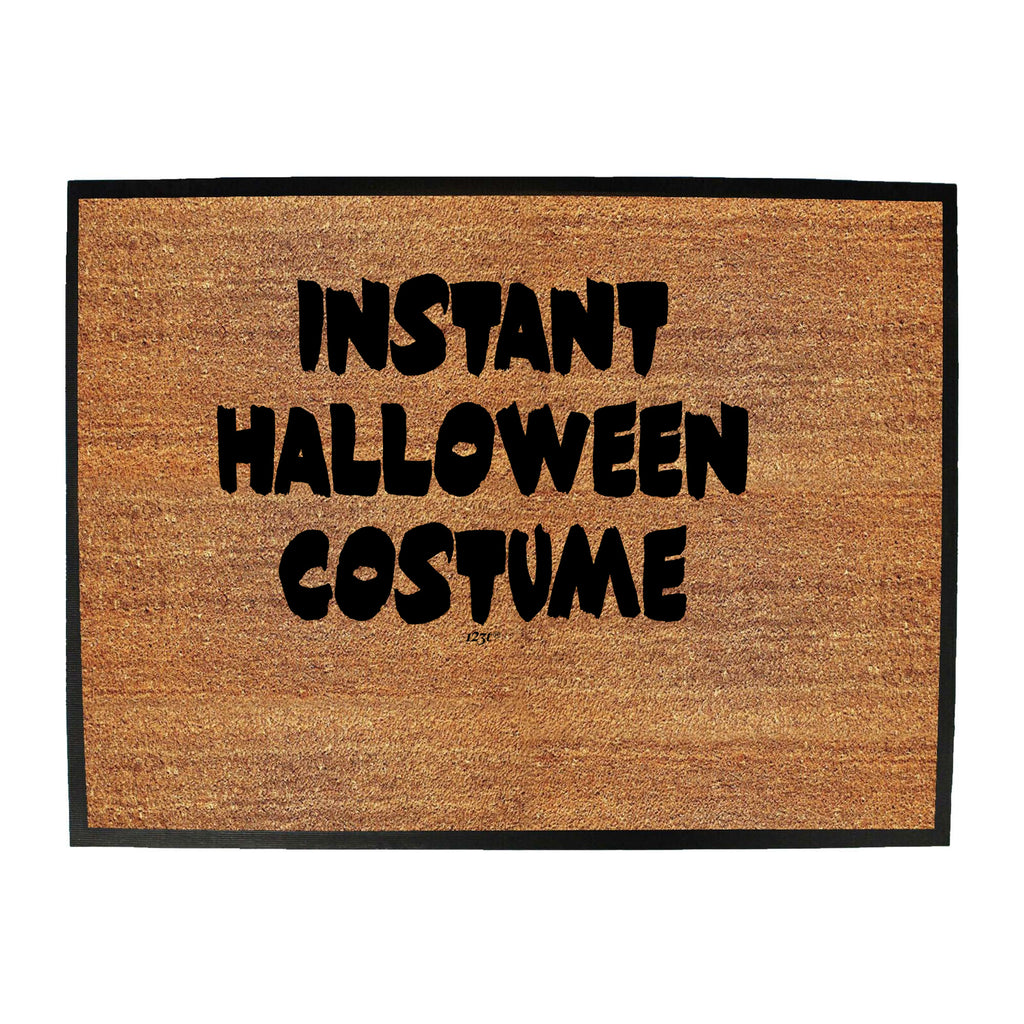 Instant Halloween Costume - Funny Novelty Doormat
