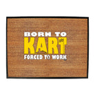 Born To Kart - Funny Novelty Doormat