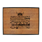 Viking Always Be Yourself Unless You Can Be A - Funny Novelty Doormat