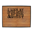 Like My Trucks Lifted Boys Strong Boots Muddy - Funny Novelty Doormat