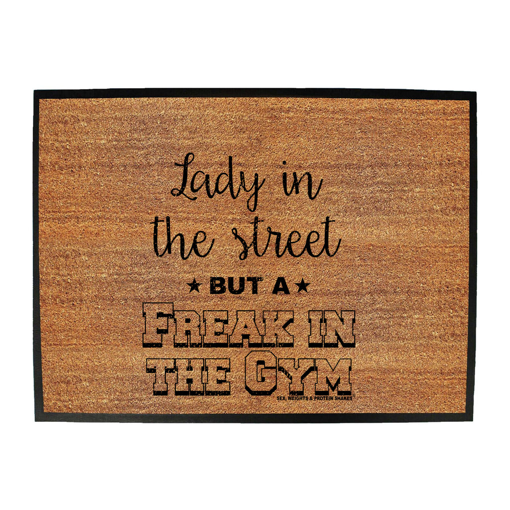 Swps Lady In The Streets Freak In The Gym - Funny Novelty Doormat