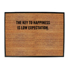 The Key To Happiness Is Low Expectation - Funny Novelty Doormat
