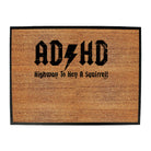 Highway To Hey A Squirrel - Funny Novelty Doormat