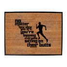 Pb No Matter How Slow You Are - Funny Novelty Doormat