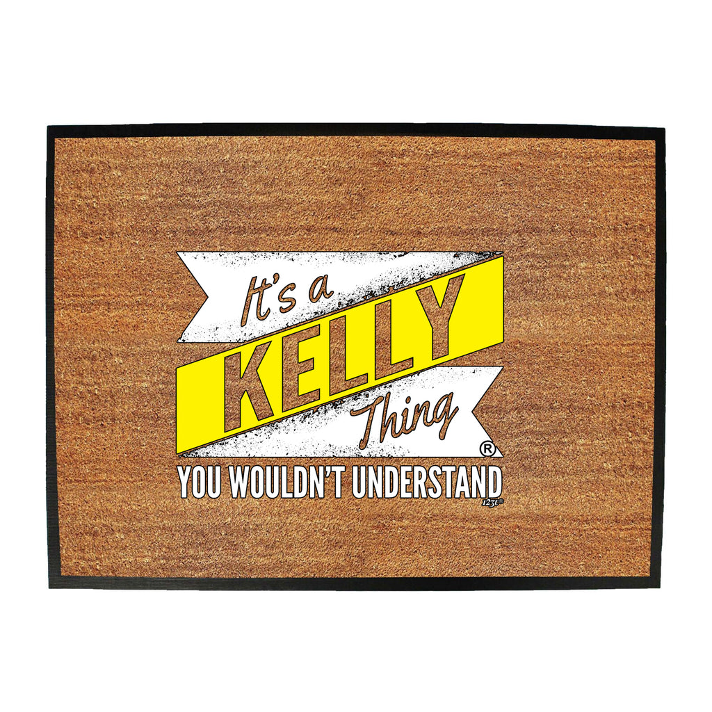 Kelly V2 Surname Thing - Funny Novelty Doormat