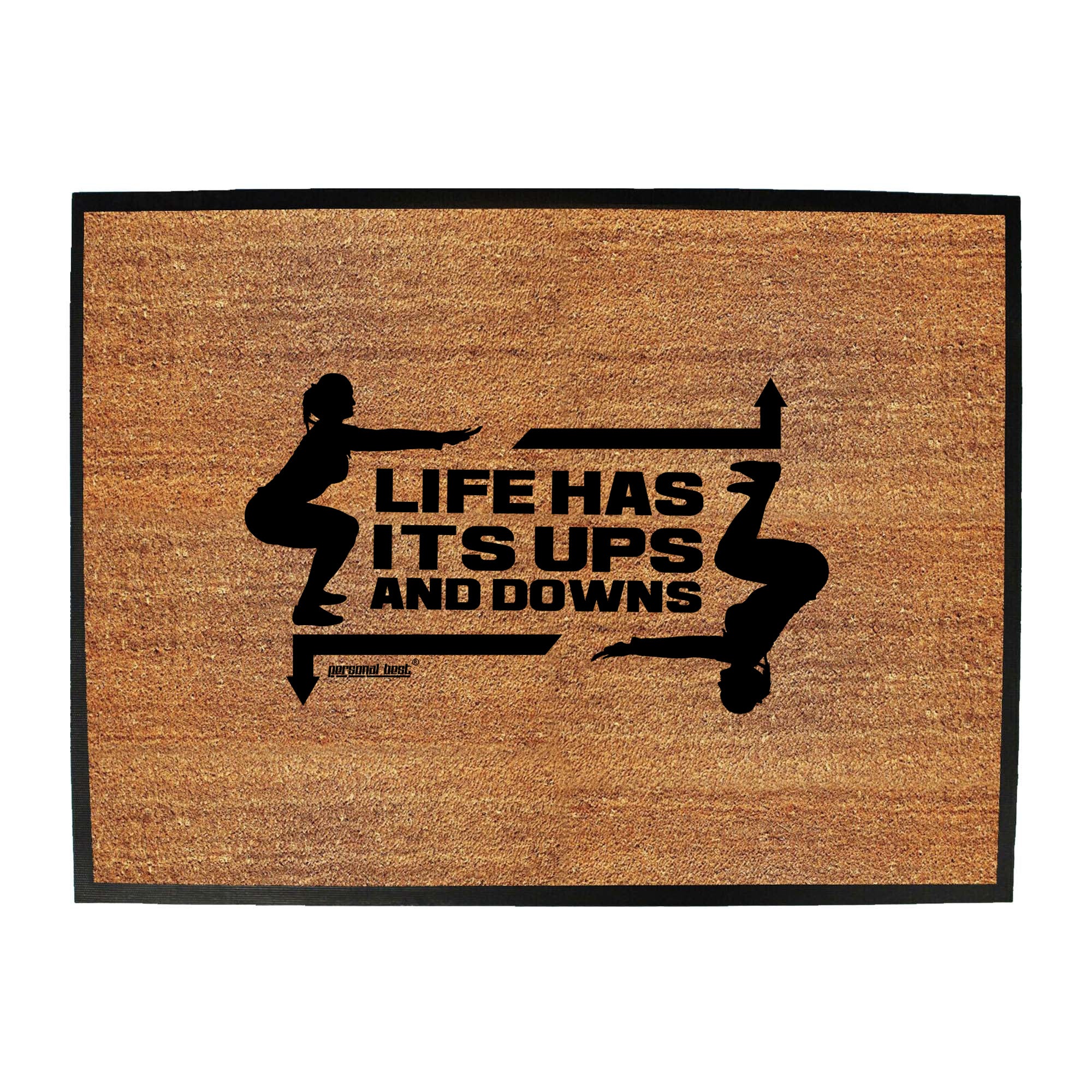 Pb Life Has Its Ups And Downs - Funny Novelty Doormat