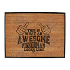 Dw This Is Awesome Fisherman - Funny Novelty Doormat