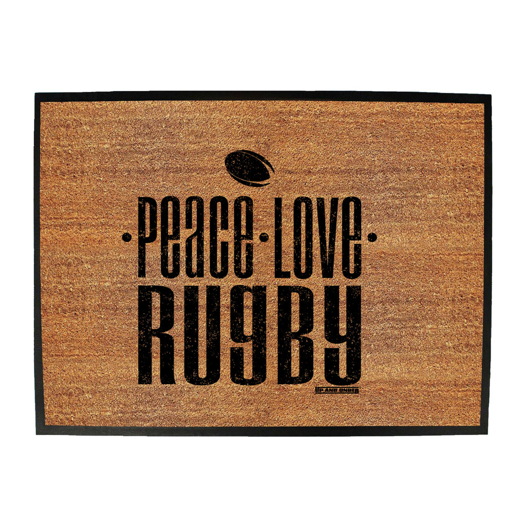 Uau Peace Love Rugby - Funny Novelty Doormat