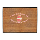 Made These Just For You Fucupcakes - Funny Novelty Doormat