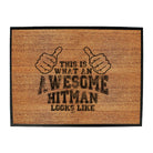 This Is What Awesome Hitman - Funny Novelty Doormat