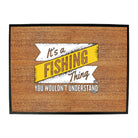 Dw Its A Fishing Thing - Funny Novelty Doormat