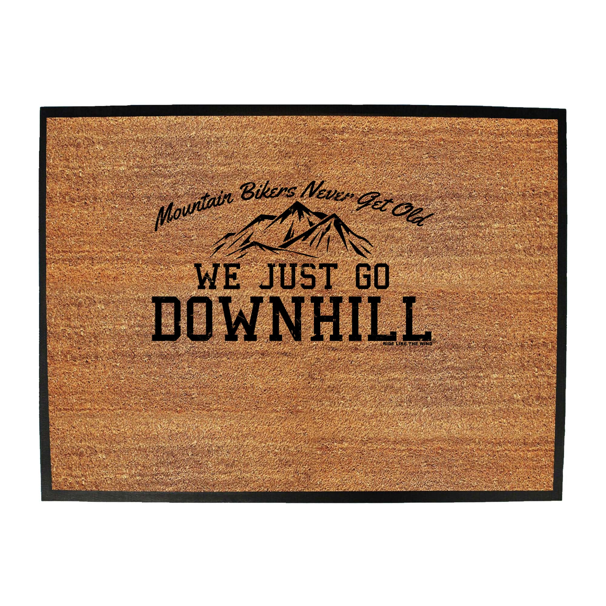 Rltw Mountain Bikers Never Get Old Downhill - Funny Novelty Doormat