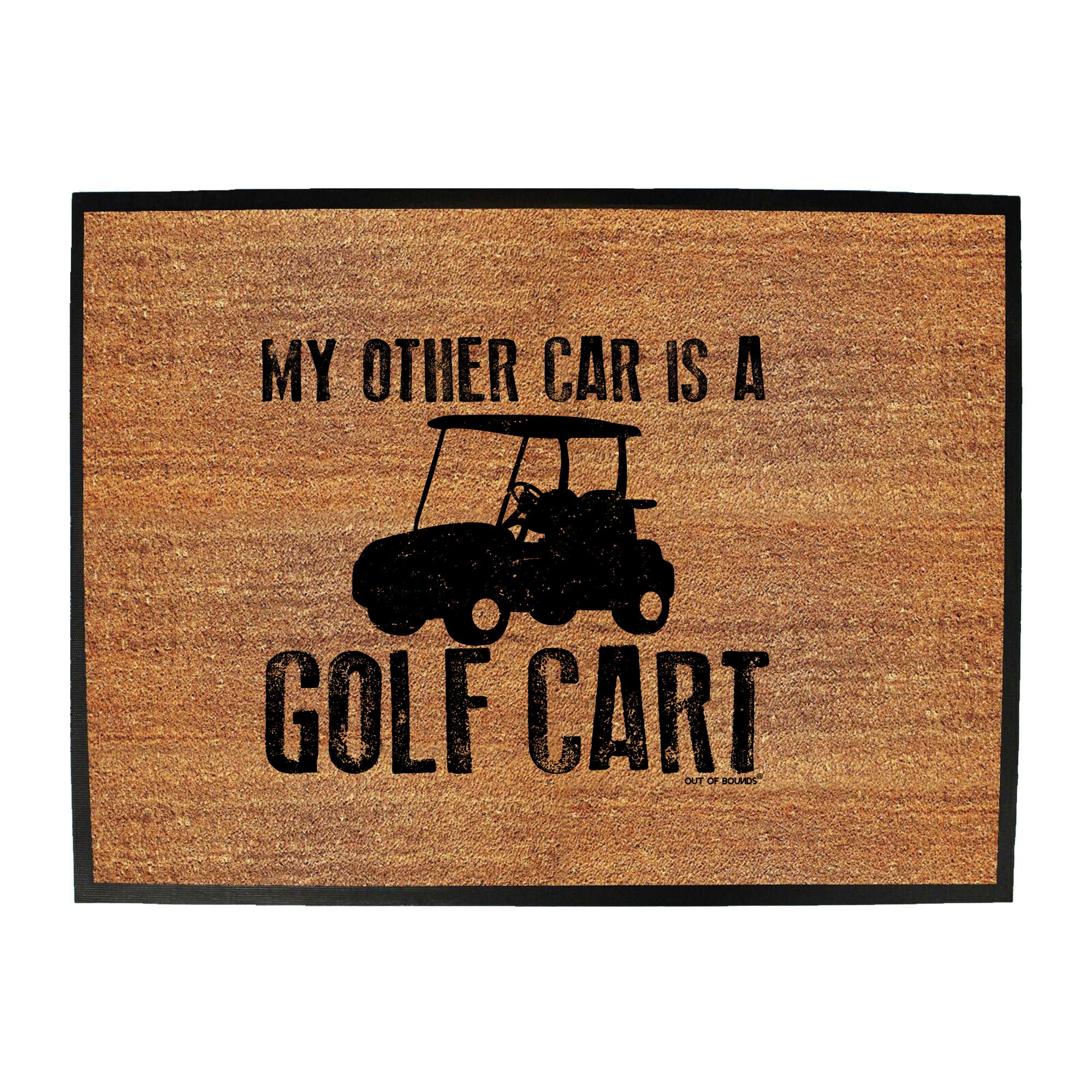 Oob My Other Car Is A Golf Cart - Funny Novelty Doormat