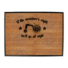 If The Moistures Right We Go All Night - Funny Novelty Doormat