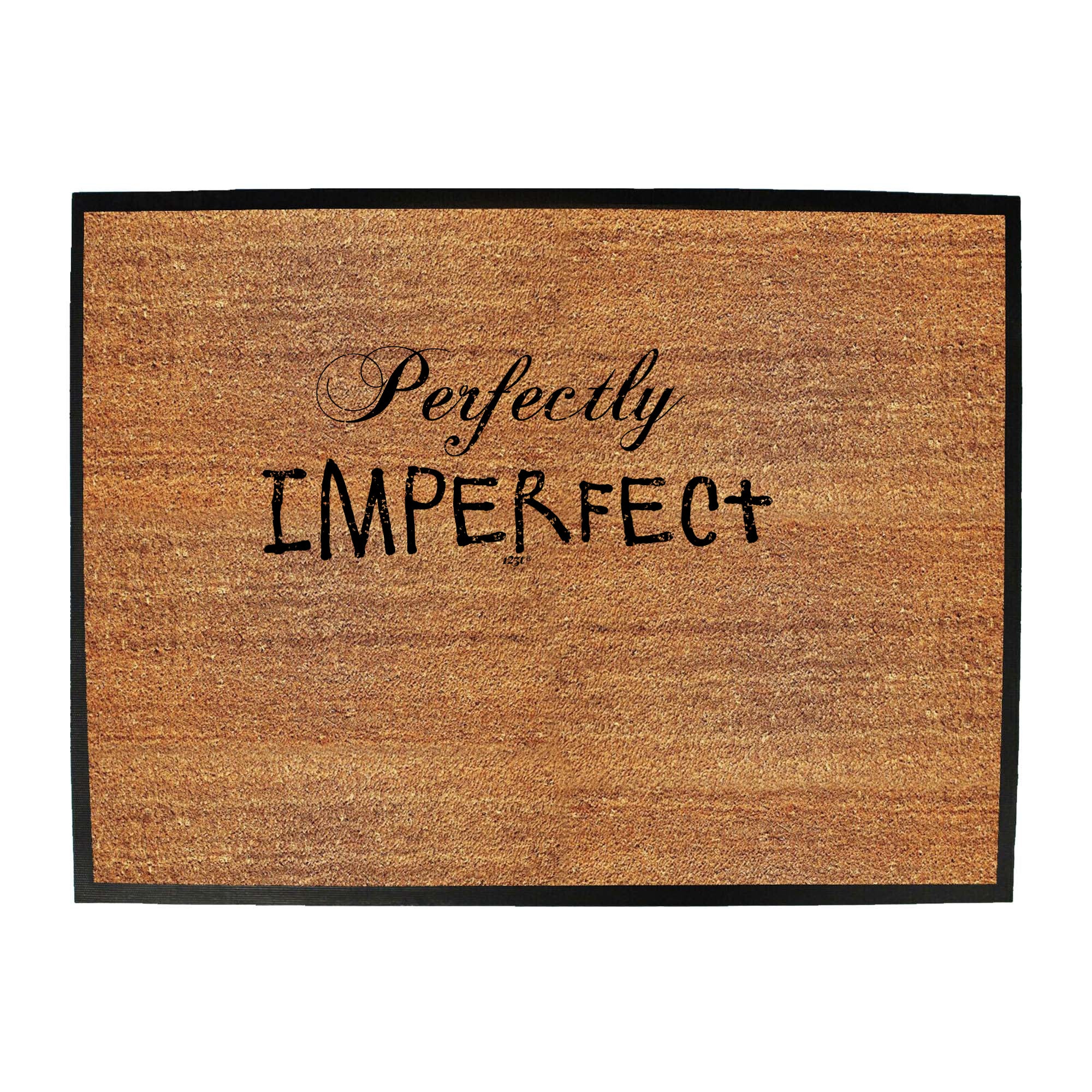 Perfectly Imperfect - Funny Novelty Doormat