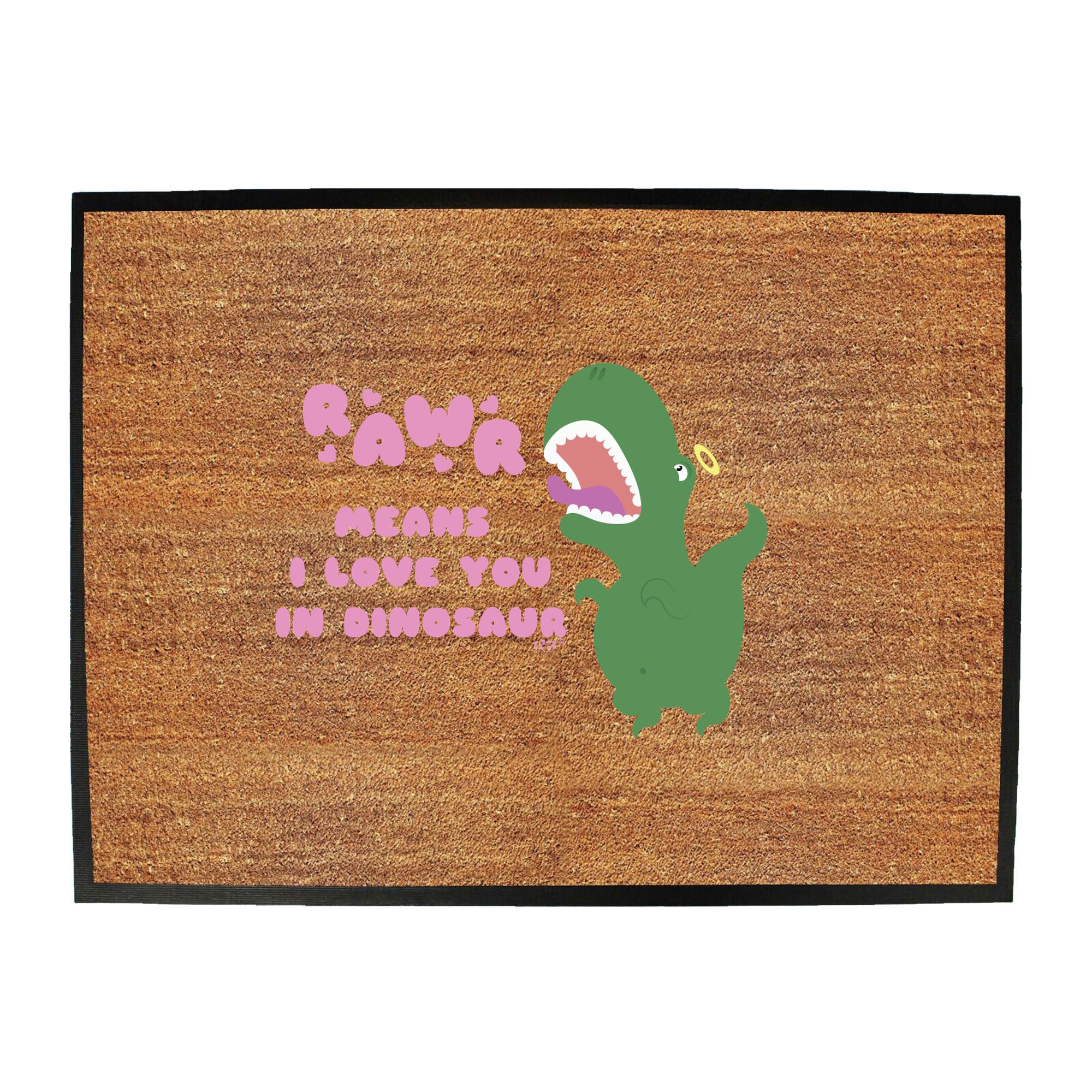 Rawr Means Love You In Dinosaur - Funny Novelty Doormat