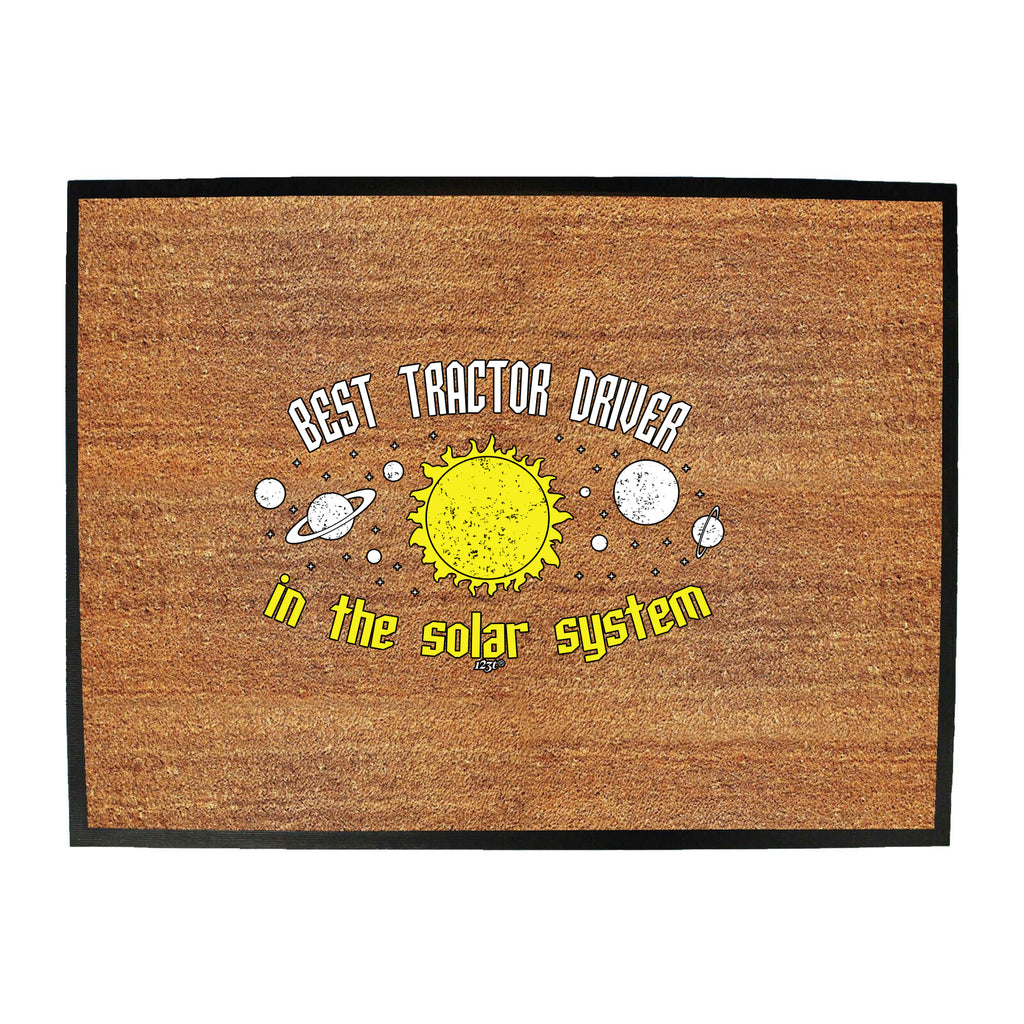 Best Tractor Driver Solar System - Funny Novelty Doormat