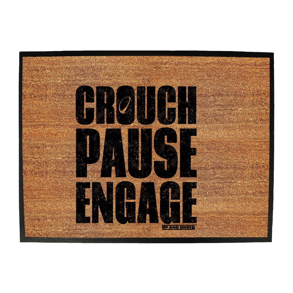 Uau Crouch Pause Engage - Funny Novelty Doormat