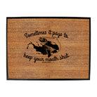 Dw Sometimes It Pays To Keep Your Mouth Shut - Funny Novelty Doormat