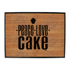 Peace Love Cake - Funny Novelty Doormat