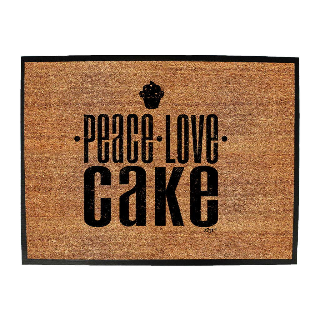 Peace Love Cake - Funny Novelty Doormat