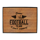 Some Football Team - Funny Novelty Doormat