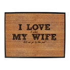 Love It When My Wife Lets Me Go To The Pub - Funny Novelty Doormat