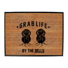 Swps Grab Life By The Bells - Funny Novelty Doormat