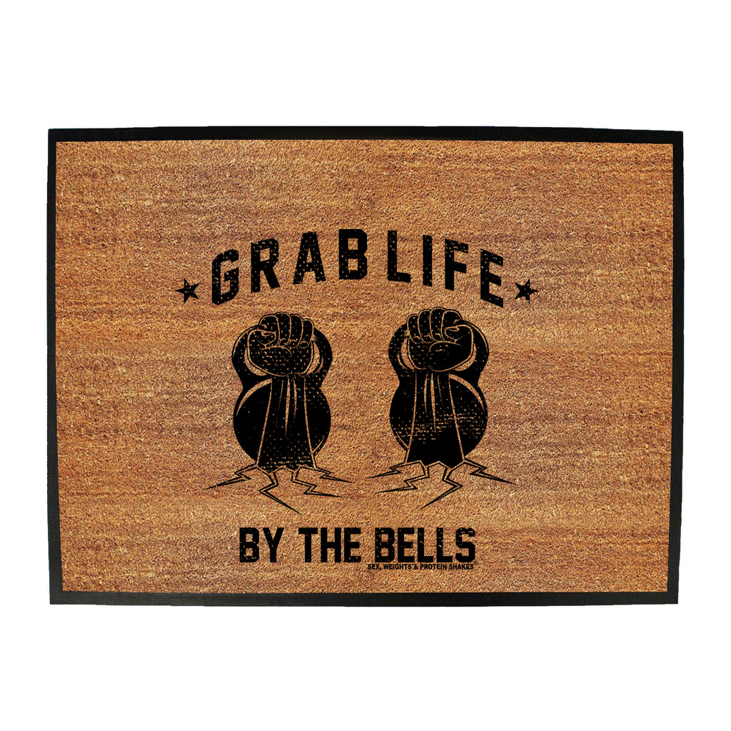 Swps Grab Life By The Bells - Funny Novelty Doormat