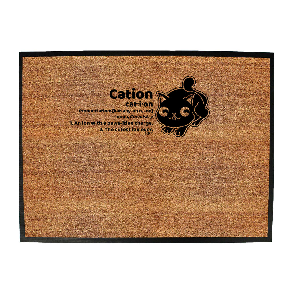 Cation Cat - Funny Novelty Doormat