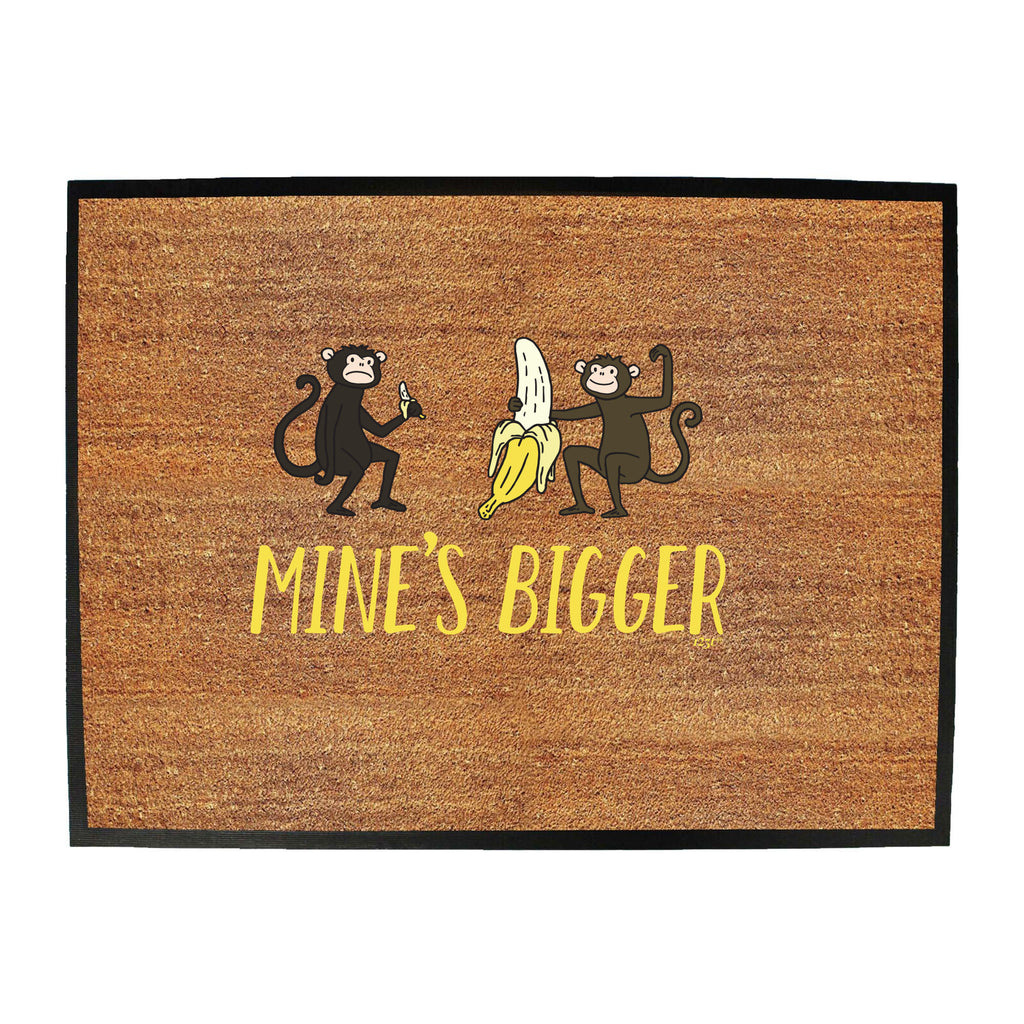 Mines Bigger Monkey - Funny Novelty Doormat