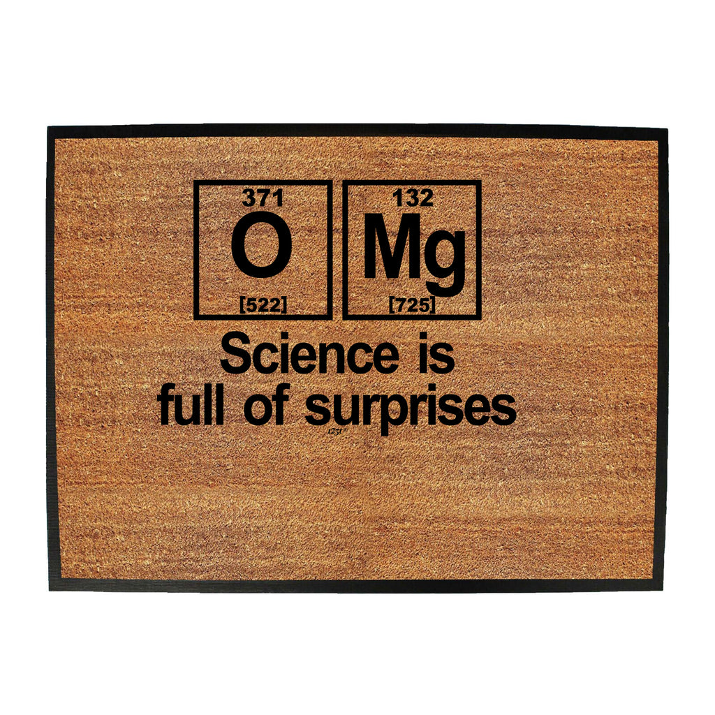 Science Is Full Of Surprises - Funny Novelty Doormat