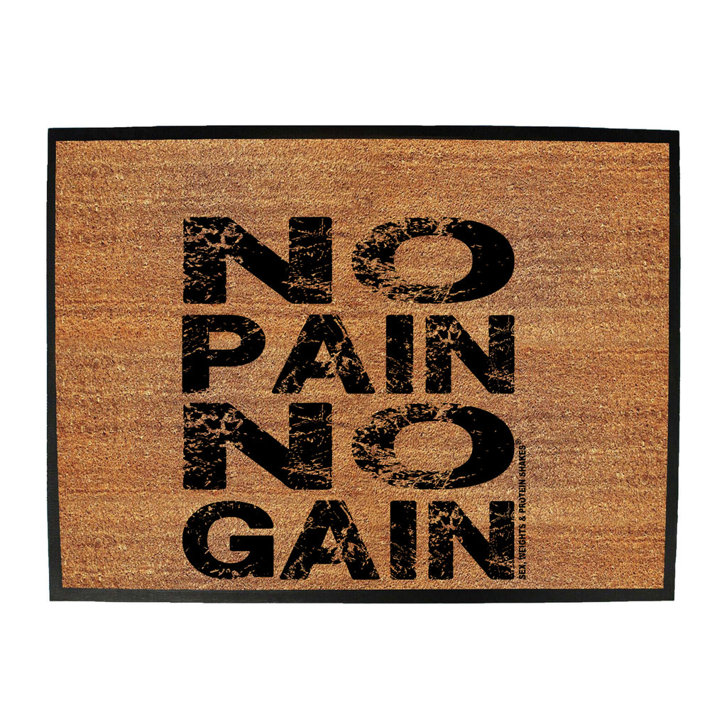 Swps No Pain No Gain - Funny Novelty Doormat