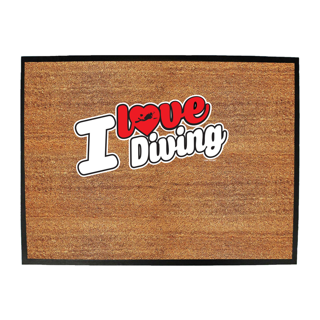 Ow I Love Diving Stencil - Funny Novelty Doormat