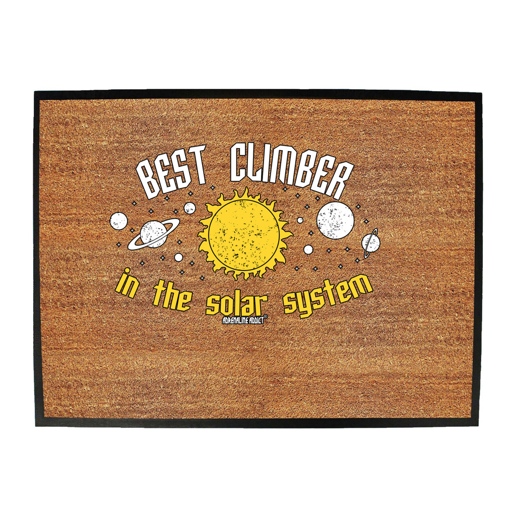 Aa Best Climber In The Solar System - Funny Novelty Doormat