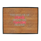 The Misuse Of Literally - Funny Novelty Doormat