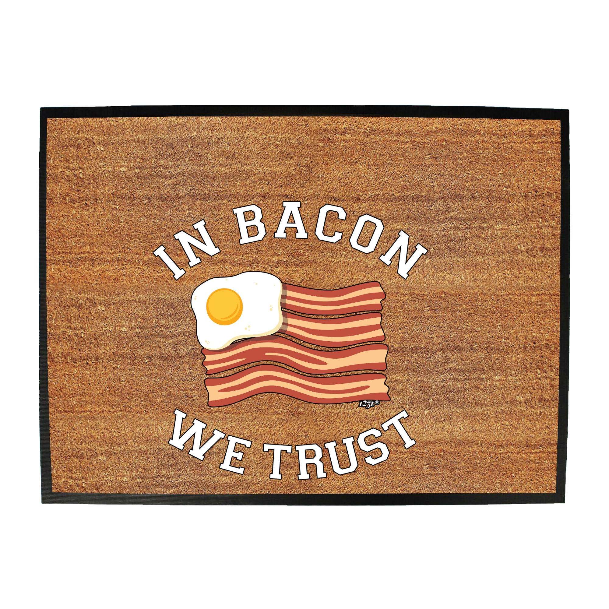 In Bacon We Trust - Funny Novelty Doormat